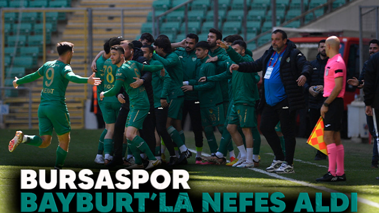 Bursaspor: 3 - Bayburt Özel İdare Spor: 1