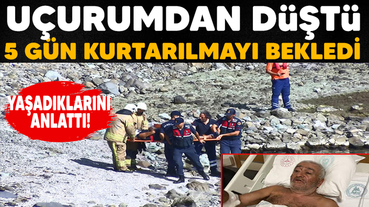Uçurumdan düştükten 5  gün sonra kurtarıldı.. Yaşadıklarını anlattı!