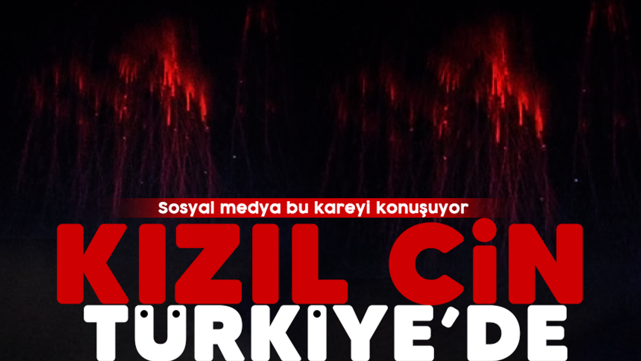 Kızıl Cin Türkiye'de! Sosyal medya bu kareyi konuşuyor