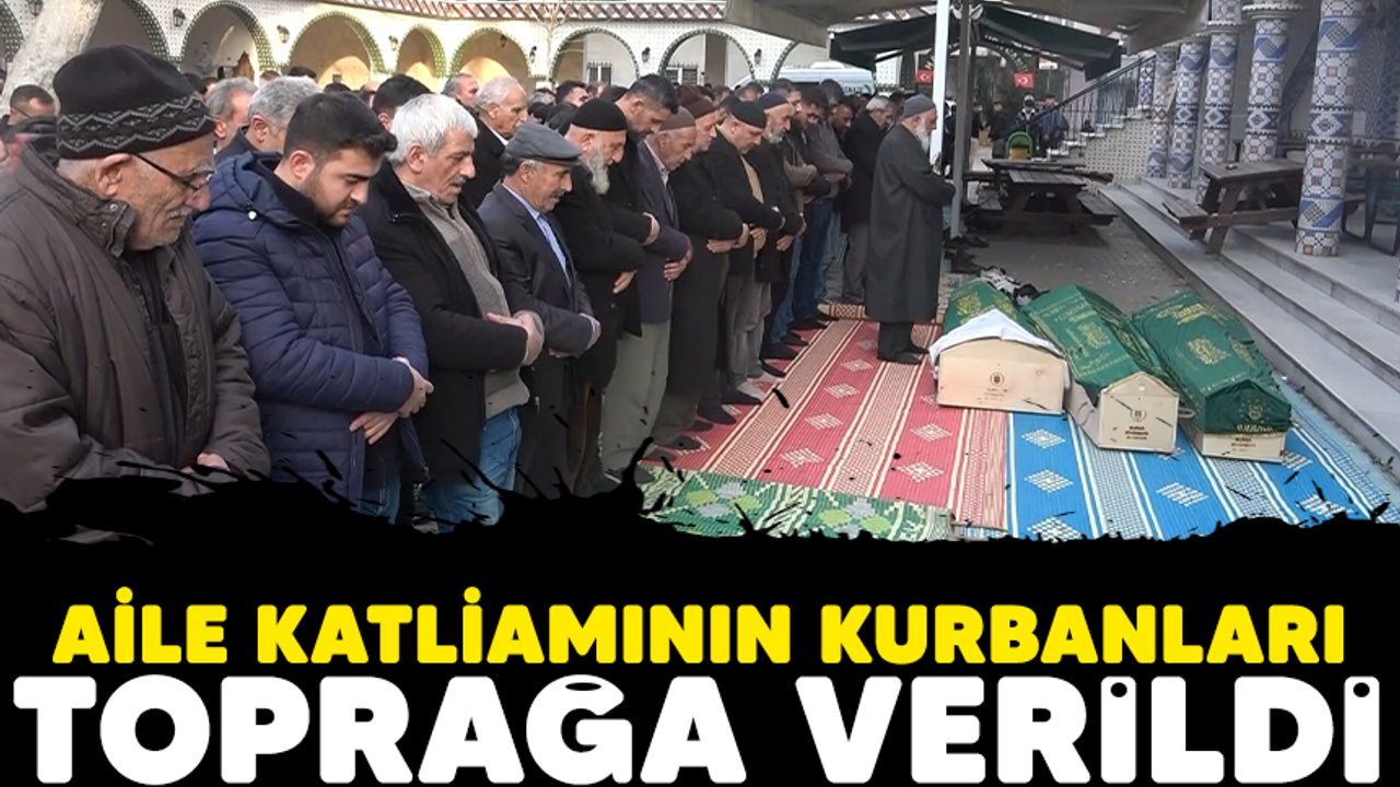 Bursa'da aile katliamının kurbanları toprağa verildi