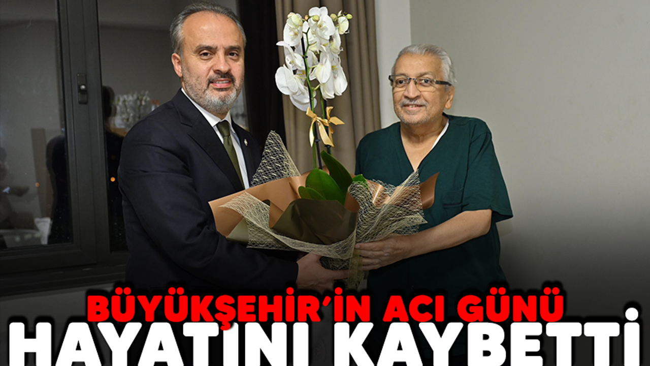 Bursa Büyükşehir Daire Başkanlarından Enver Fatih Karakoç hayatını kaybetti