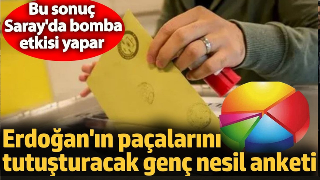 Erdoğan'ın paçalarını tutuşturan Genç nesil anketi