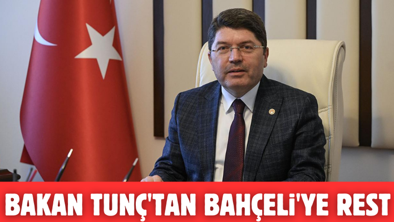 Bakan Yılmaz Tunç'tan Devlet Bahçeli'ye büyük rest!