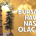 20 Ağustos Bursa'da hava nasıl olacak?