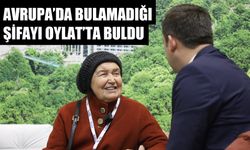 AVRUPA’DA BULAMADIĞI ŞİFAYI OYLAT’TA BULDU