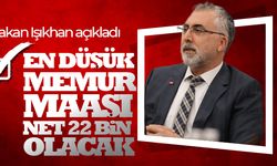 EN DÜŞÜK MEMUR MAAŞI NET 22 BİN OLACAK