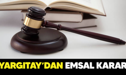 Yargıtay'dan emsal karar!