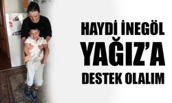 Haydi İnegöl Yağız'a destek olalım