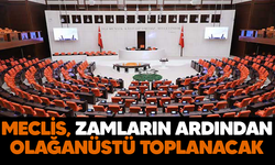 Meclis, zamların ardından olağanüstü toplanacak!