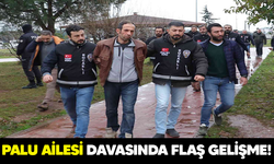 Palu ailesi davasında flaş gelişme!