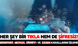 HER ŞEY BİR TIKLA HEM DE ŞİFRESİZ!  BEINSPORT, NETFLİX, DİSNEY+ VE  EXXEN KANALLARINI İZLEME!