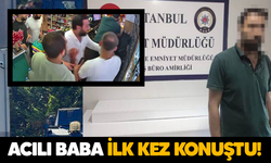 Acılı baba ilk kez konuştu!