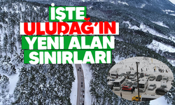 İşte Uludağ'ın yeni alan sınırları