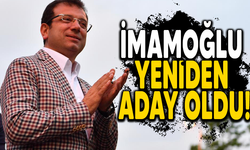 İMAMOĞLU YENİDEN ADAY OLDU!
