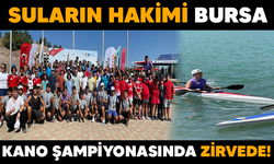 Suların hakimi Bursa.. Kano şampiyonasında zirvede!