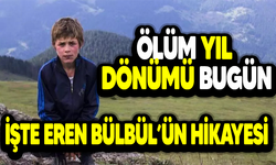 Ölüm Yıl Dönümü Bugün. İşte Eren Bülbül’ün Hikayesi