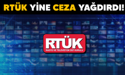 RTÜK yine ceza yağdırdı!