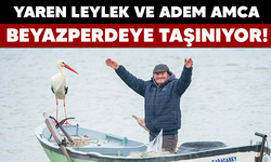 Yaren Leylek ve Adem Amca Beyazperdeye taşınıyor!