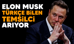 Elon Musk 120 bin TL maaşla Türkçe bilen temsilci arıyor!