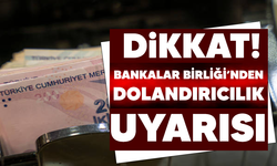 Türkiye Bankalar Birliği'nden dolandırıcılık uyarısı