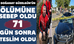 Doğanay Güzelgün'ün ölümüne neden olan sürücü teslim oldu