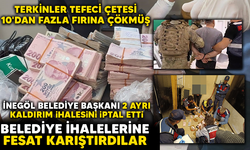 TERKİNLER TEFECİ ÇETESİ 10'DAN FAZLA FIRINA ÇÖKMÜŞ! BELEDİYE İHALELERİNE FESAT KARIŞTIRDILAR