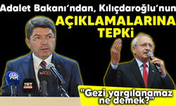 Adalet Bakanı’ndan, Kılıçdaroğlu’nun açıklamalarına tepki! "Gezi yargılanamaz ne demek?"