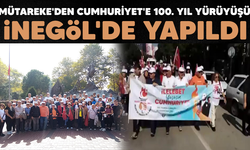 'MÜTAREKE'DEN CUMHURİYET'E 100. YIL YÜRÜYÜŞÜ İNEGÖL'DE YAPILDI