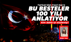 Tarkan'dan Fazıl Say'a! Bu besteler 100 Yılı anlatıyor