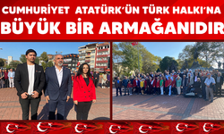 CUMHURİYET  ATATÜRK’ÜN TÜRK HALKI’NA BÜYÜK BİR ARMAĞANIDIR