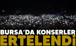 BURSA'DA KONSERLER ERTELENDİ