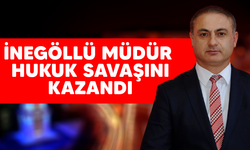 İnegöllü müdür hukuk savaşını kazandı