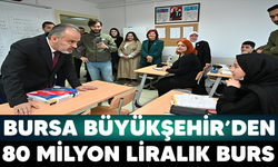 Bursa Büyükşehir'den 10 bin öğrenciye 80 milyon liralık burs