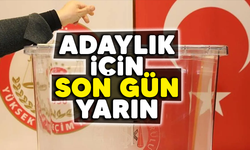 ADAYLIK İÇİN SON GÜN YARIN