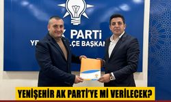 YENİŞEHİR AK PARTİ’YE Mİ VERİLECEK?