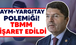 AYM - Yargıtay polemiği!