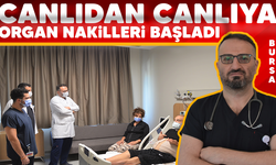 Bursa'da canlıdan canlıya organ nakilleri başladı