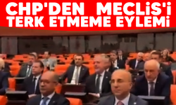 CHP'den  Meclis'i terk etmeme eylemi