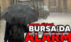 Aman dikkat! Bursa'da alarm: Valilik tarih ve saat vererek uyardı!