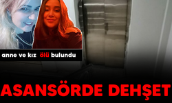 Asansörde dehşet! Anne ve kız ölü bulundu