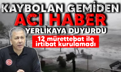 Türk bayraklı 'Kafkametler' gemisi battı, 12 Türk mürettebat ile irtibat kurulamadı
