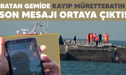 Zonguldak'ta geminin batığına ulaşıldı.. Mürettebatın son mesajı ortaya çıktı!