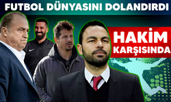 Futbol dünyasını dolandırdı.. Hakim karşısında!