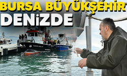 Bursa Büyükşehir denizde