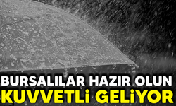 Bursa için kuvvetli yağış uyarısı geldi! Perşembe gününe dikkat