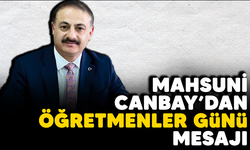 MAHSUNİ CANBAY’DAN ÖĞRETMENLER GÜNÜ MESAJI