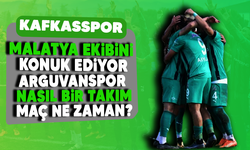 Kafkasspor Malatya ekibini konuk ediyor! Arguvanspor nasıl bir takım, maç ne zaman?