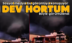 Sosyal medya bu görüntüyü konuşuyor! Dev hortum böyle görüntülendi