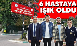 6 hastaya ışık oldu