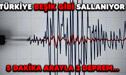 Türkiye beşik gibi sallanıyor! 5 dakika arayla iki deprem